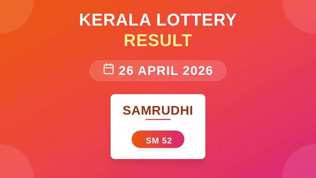 Samrudhi Lottery SM-52 Draw Results (26 Apr 2026)