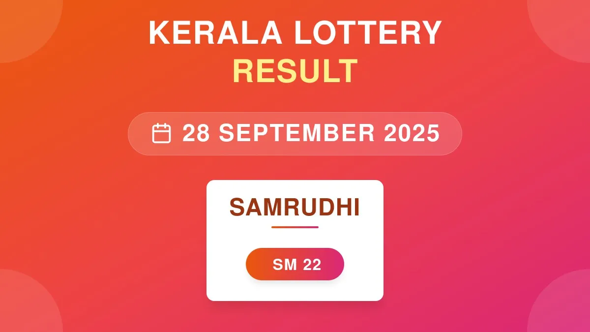 Samrudhi Lottery SM-22 Draw Results (28 Sep 2025)