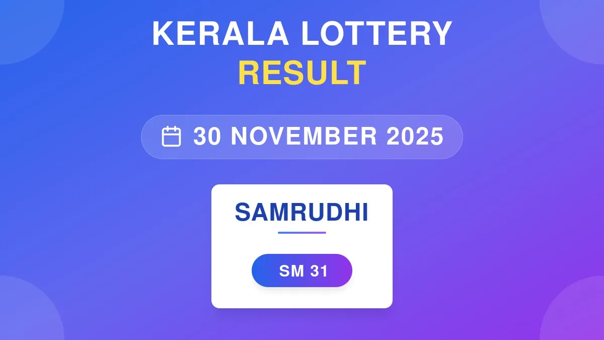 Samrudhi Lottery SM-31 Draw Results (30 Nov 2025)