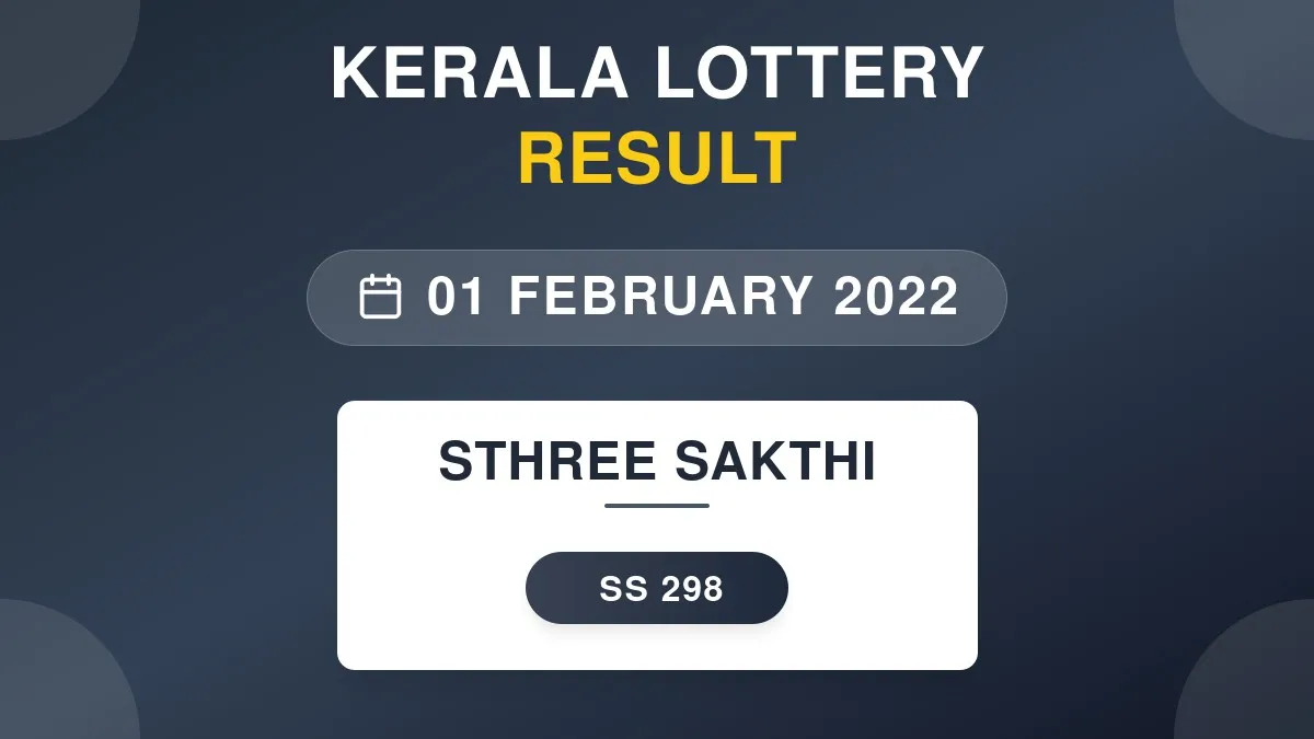 Sthree Sakthi Lottery SS-298 Draw Results (01 Feb 2022)