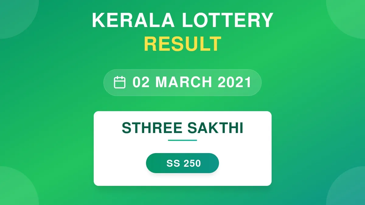 Sthree Sakthi Lottery SS-250 Draw Results (02 Mar 2021)