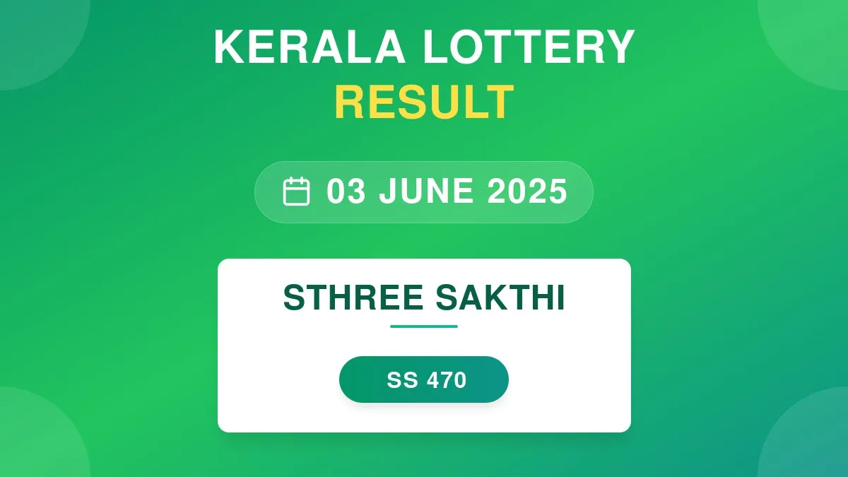 Sthree Sakthi Lottery SS-470 Draw Results (03 Jun 2025)