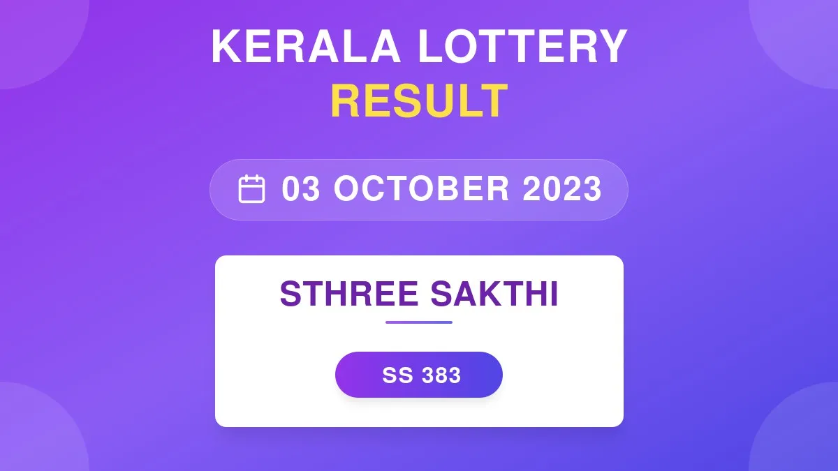 Sthree Sakthi Lottery SS-383 Draw Results (03 Oct 2023)