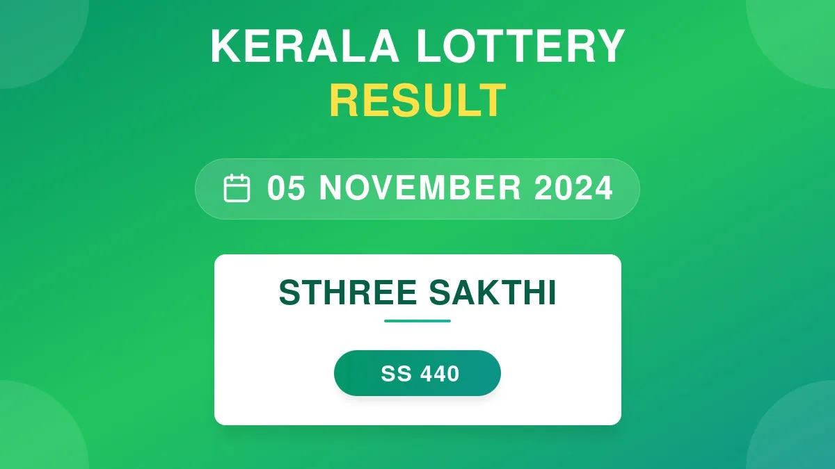 Sthree Sakthi Lottery SS-440 Draw Results (05 Nov 2024)