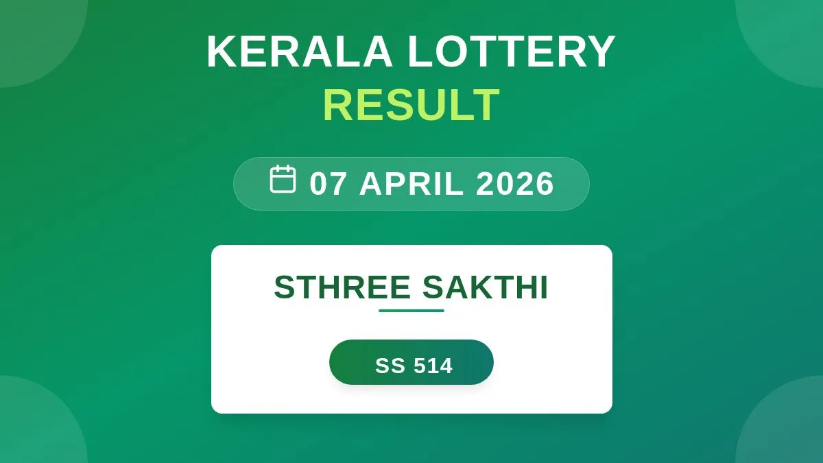 Sthree Sakthi Lottery SS-514 Draw Results (07 Apr 2026)