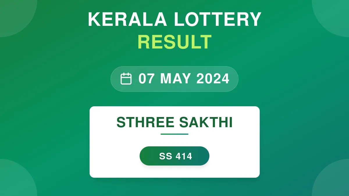 Sthree Sakthi Lottery SS-414 Draw Results (07 May 2024)