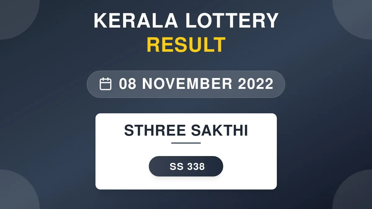 Sthree Sakthi Lottery SS-338 Draw Results (08 Nov 2022)