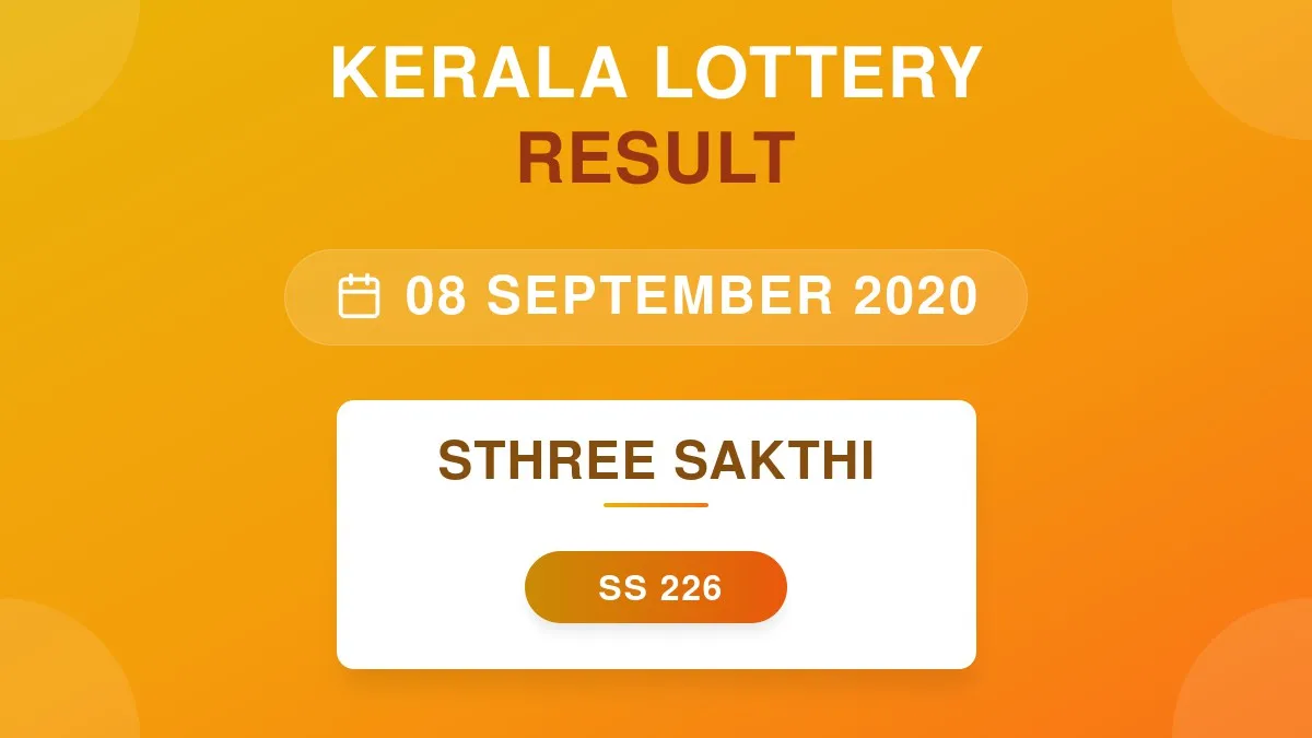 Sthree Sakthi Lottery SS-226 Draw Results (08 Sep 2020)