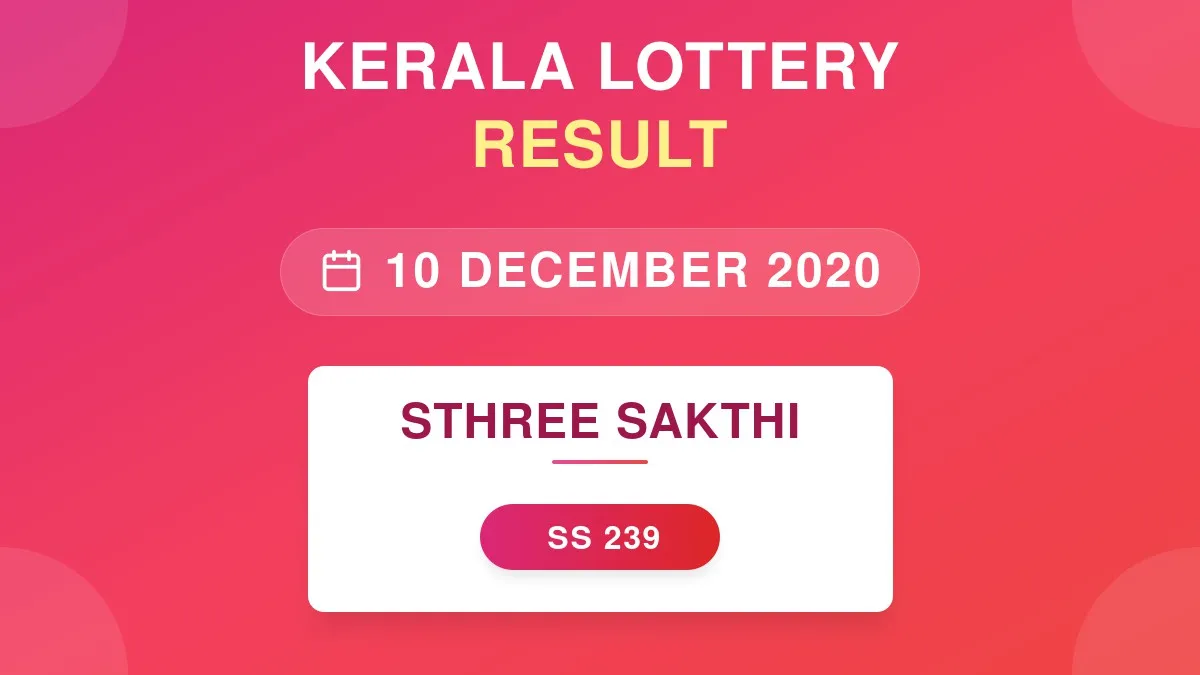 Sthree Sakthi Lottery SS-239 Draw Results (10 Dec 2020)
