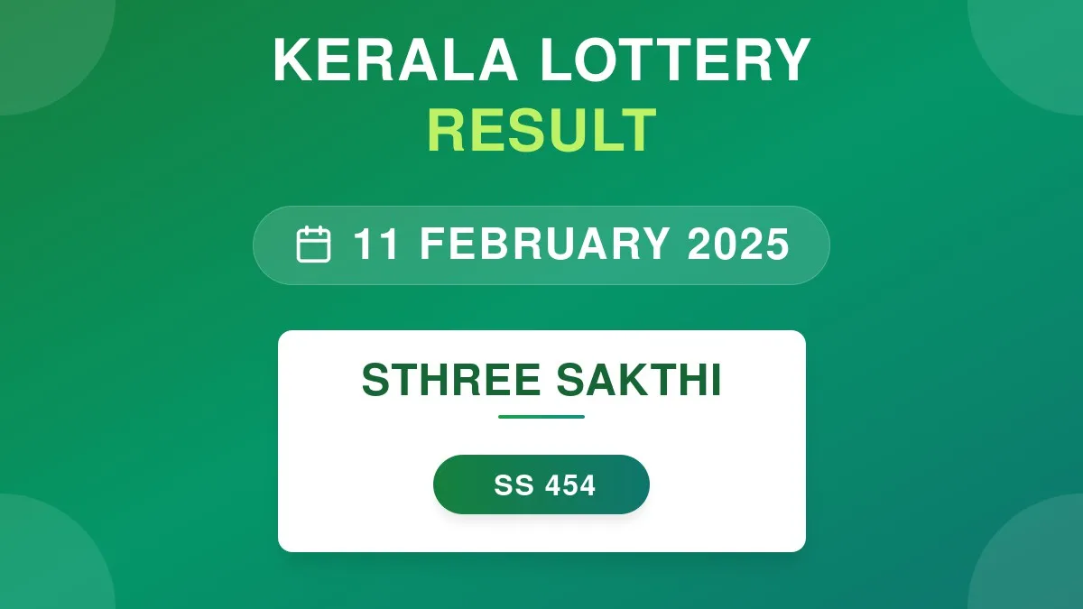 Sthree Sakthi Lottery SS-454 Draw Results (11 Feb 2025)