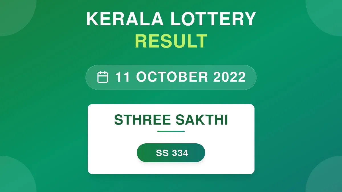 Sthree Sakthi Lottery SS-334 Draw Results (11 Oct 2022)
