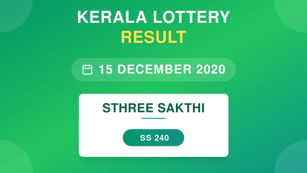 Sthree Sakthi Lottery SS-240 Draw Results (15 Dec 2020)