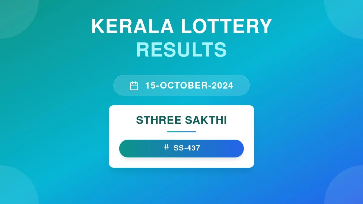 Sthree Sakthi Lottery SS-437 Draw Results (15 Oct 2024)