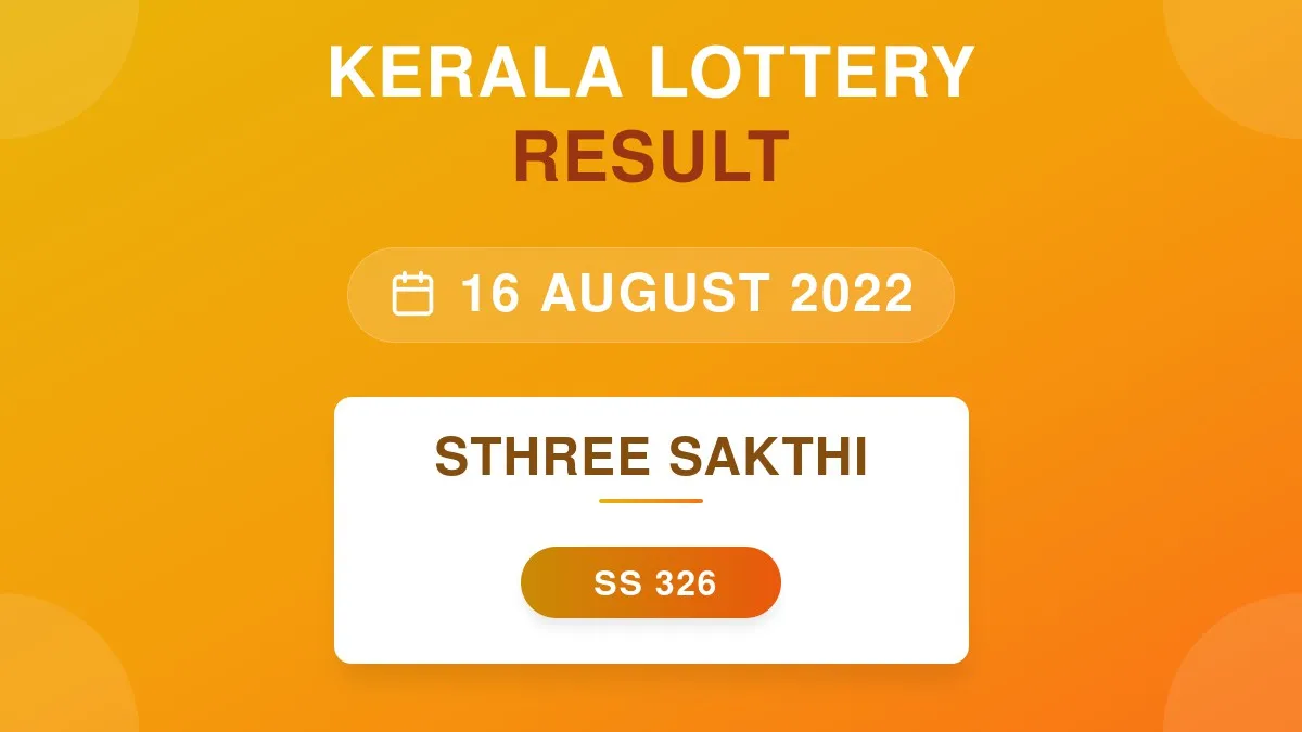 Sthree Sakthi Lottery SS-326 Draw Results (16 Aug 2022)