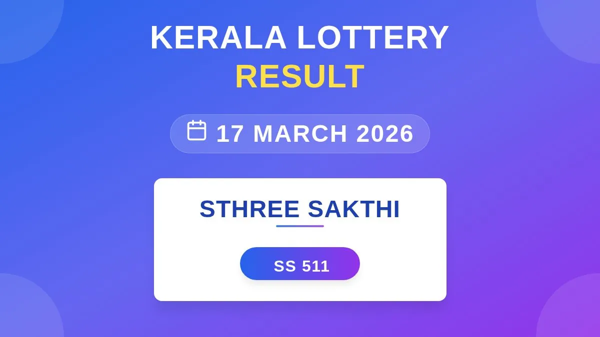Sthree Sakthi Lottery SS-511 Draw Results (17 Mar 2026)
