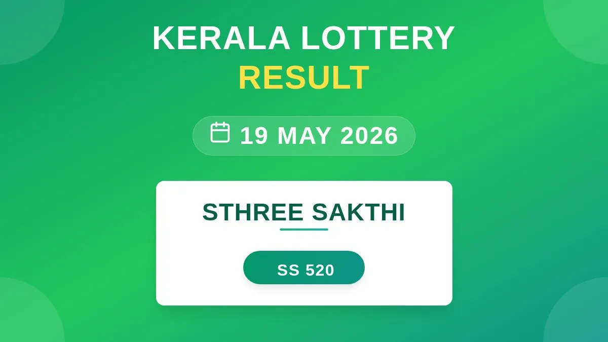 Sthree Sakthi Lottery SS-520 Draw Results (19 May 2026)