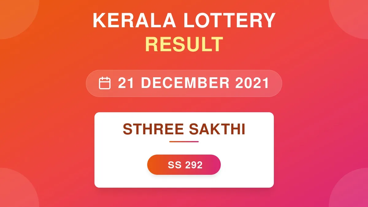 Sthree Sakthi Lottery SS-292 Draw Results (21 Dec 2021)