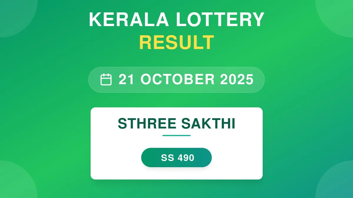 Sthree Sakthi Lottery SS-490 Draw Results (21 Oct 2025)