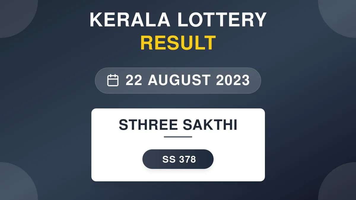 Sthree Sakthi Lottery SS-378 Draw Results (22 Aug 2023)