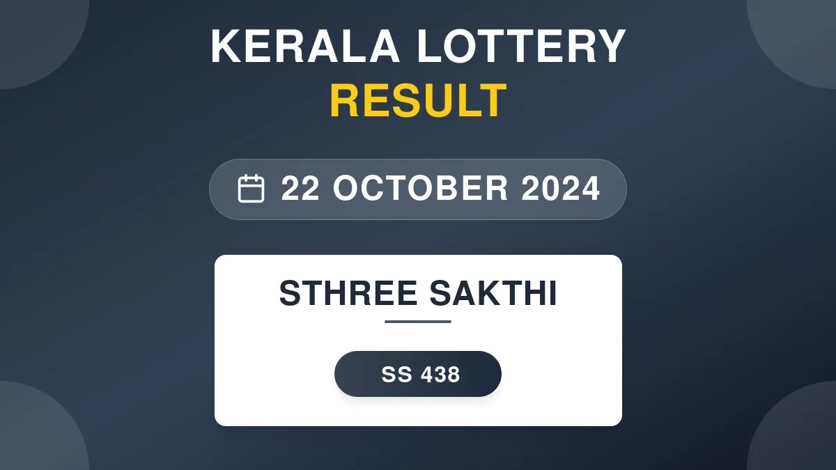 Sthree Sakthi Lottery SS-438 Draw Results (22 Oct 2024)