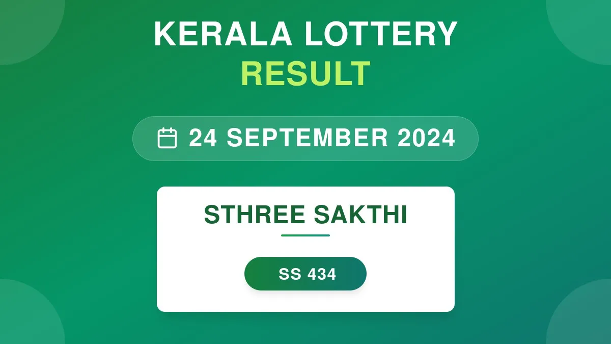 Sthree Sakthi Lottery SS-434 Draw Results (24 Sep 2024)