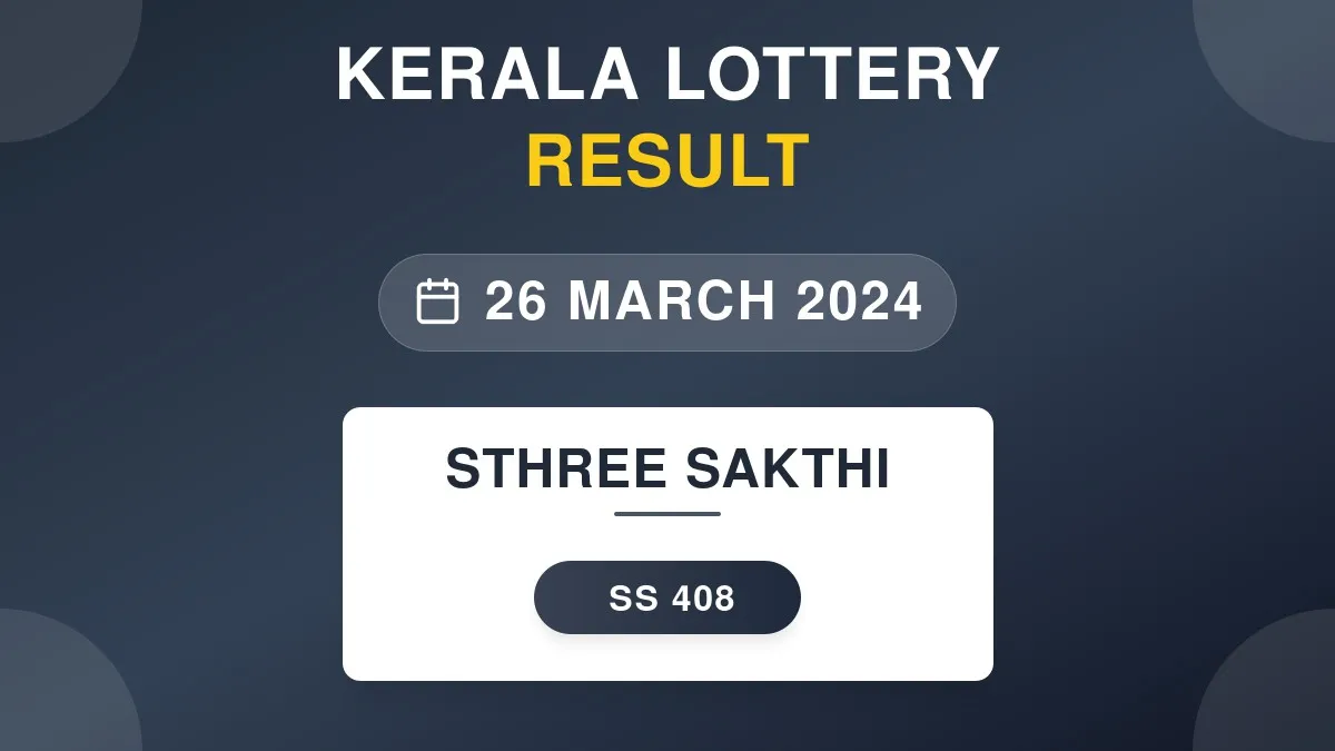 Sthree Sakthi Lottery SS-408 Draw Results (26 Mar 2024)