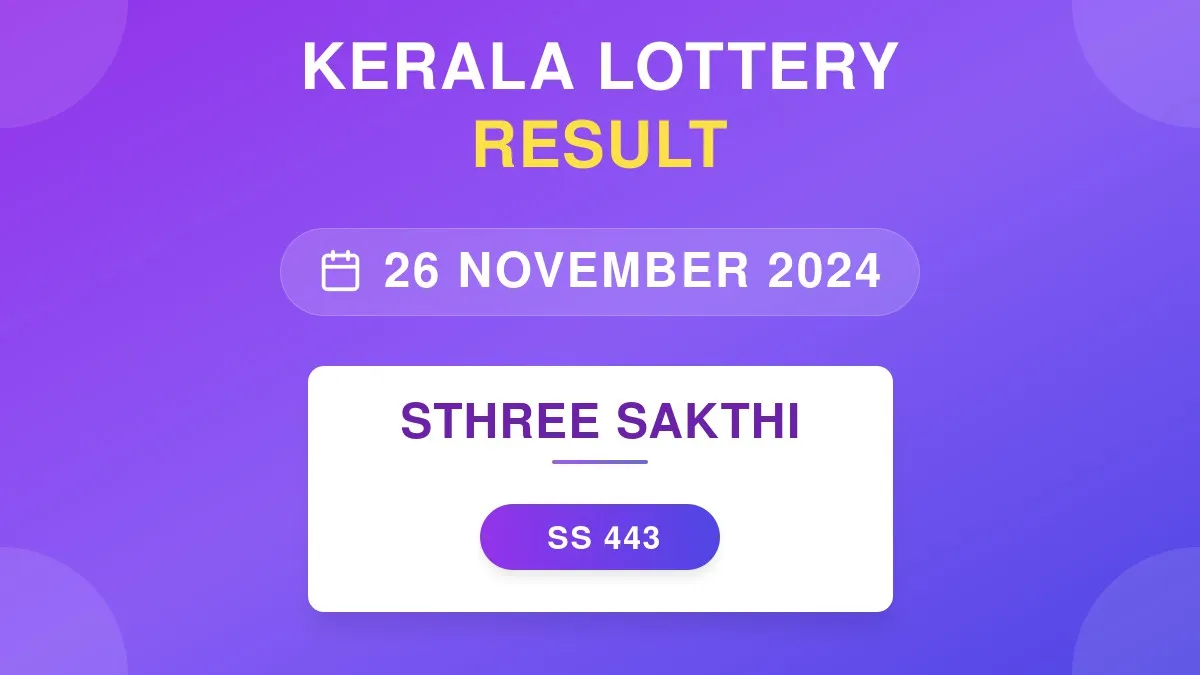 Sthree Sakthi Lottery SS-443 Draw Results (26 Nov 2024)