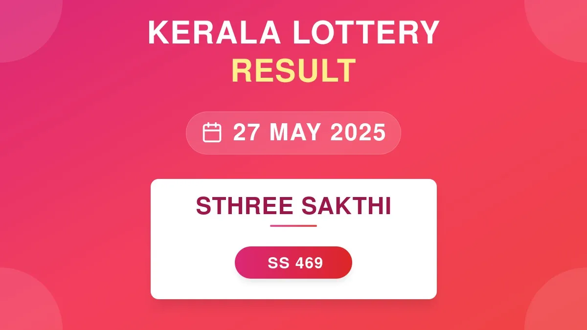 Sthree Sakthi Lottery SS-469 Draw Results (27 May 2025)
