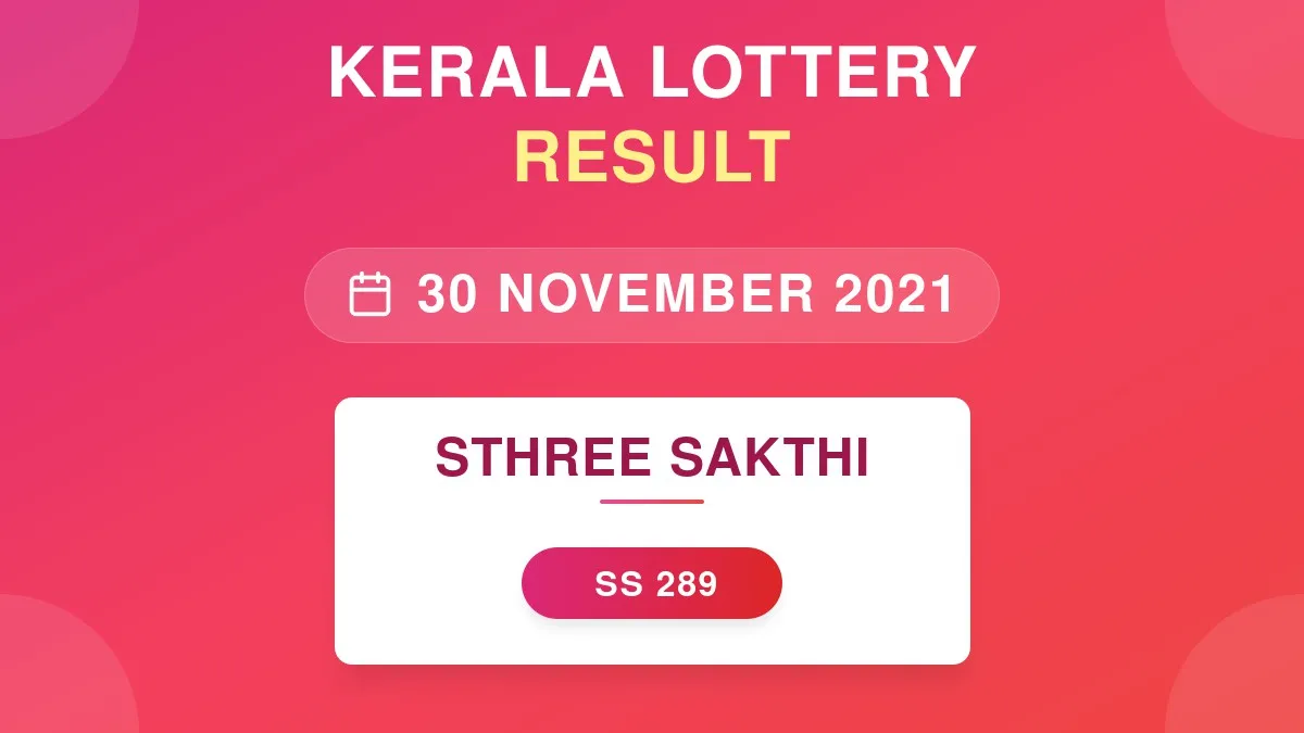 Sthree Sakthi Lottery SS-289 Draw Results (30 Nov 2021)