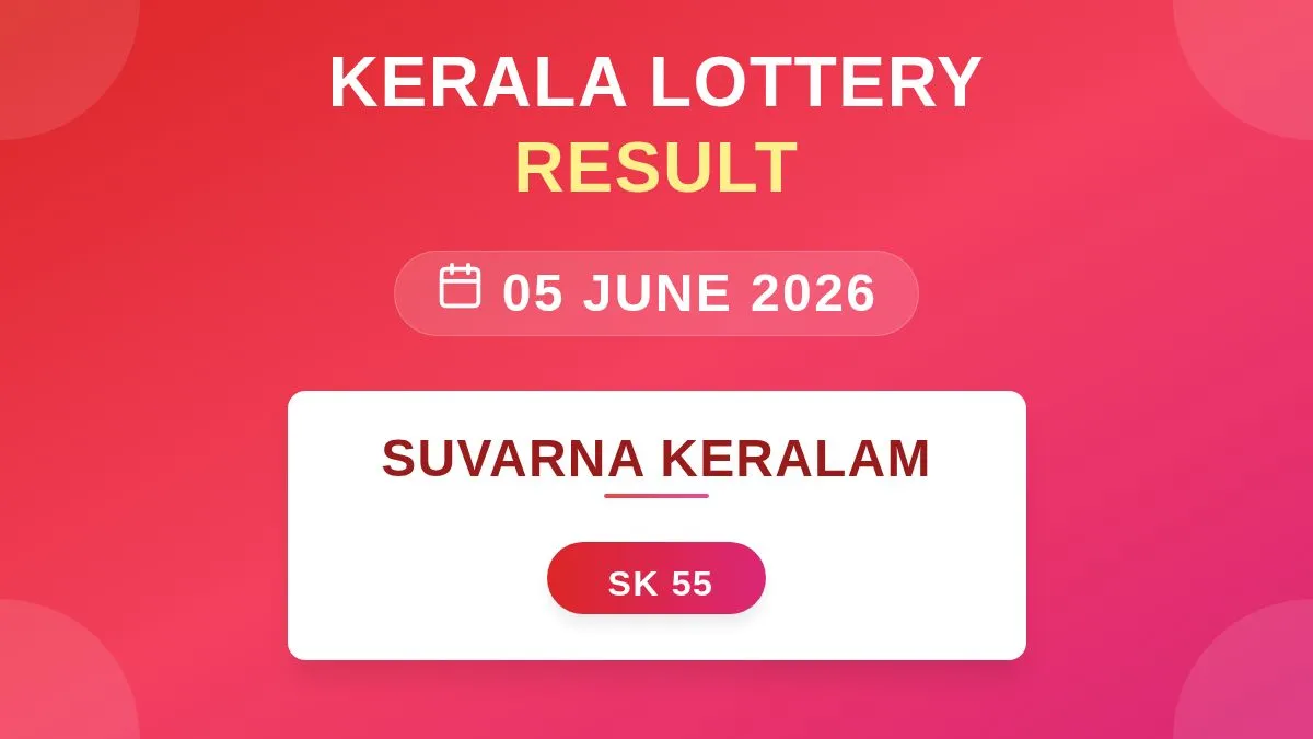 Suvarna Keralam Lottery SK-55 Draw Results (05 Jun 2026)