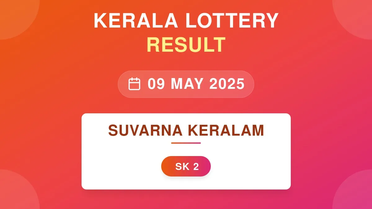 Suvarna Keralam Lottery SK-2 Draw Results (09 May 2025)