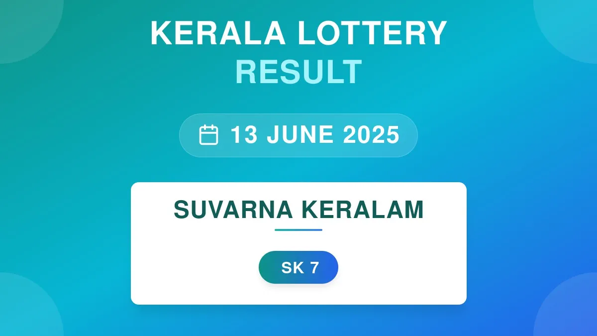 Suvarna Keralam Lottery SK-7 Draw Results (13 Jun 2025)