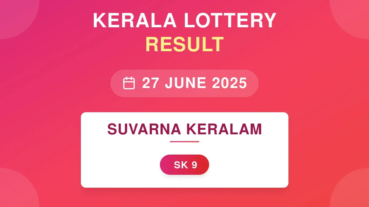 Suvarna Keralam Lottery SK-9 Draw Results (27 Jun 2025)