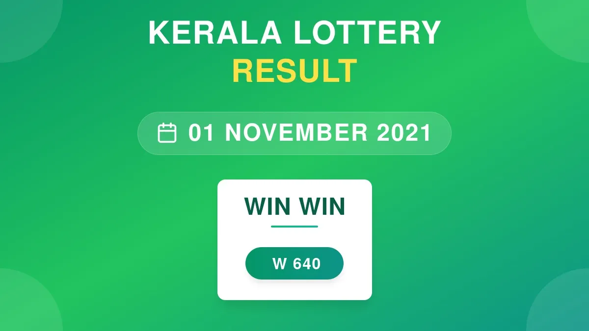 Win Win Lottery W-640 Draw Results (01 Nov 2021)