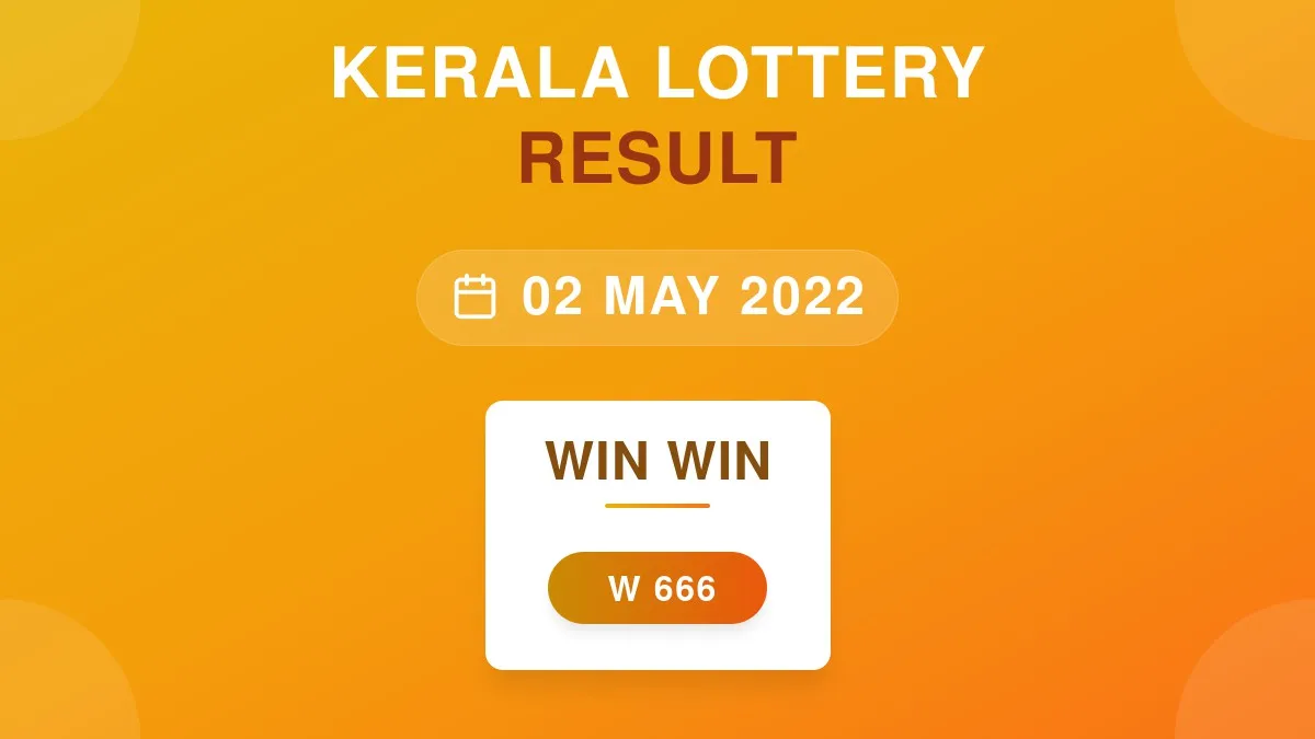 Win Win Lottery W-666 Draw Results (02 May 2022)