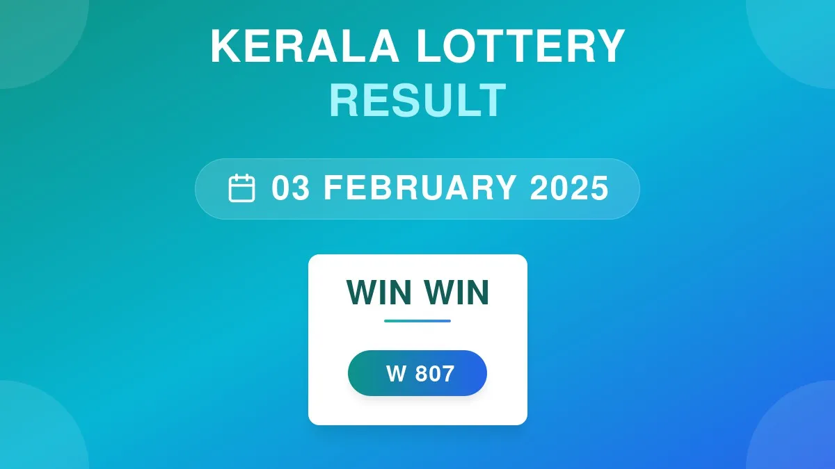 Win Win Lottery W-807 Draw Results (03 Feb 2025)