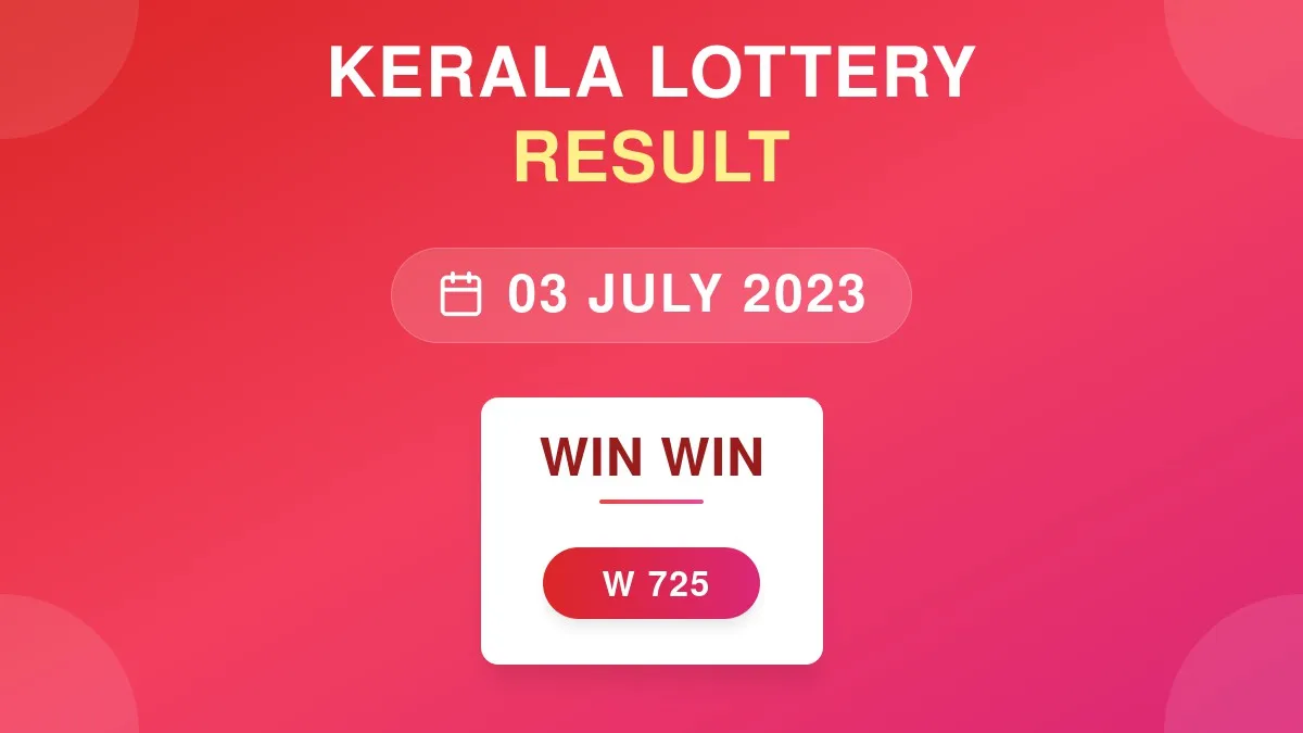 Win Win Lottery W-725 Draw Results (03 Jul 2023)