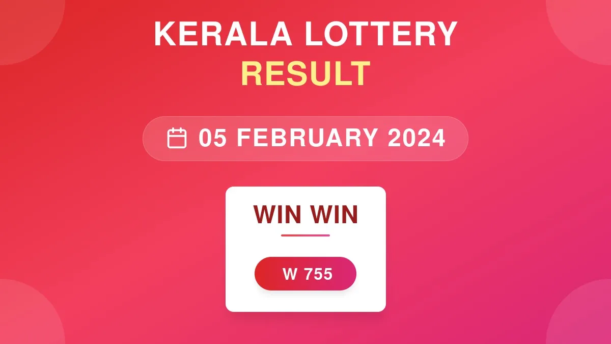 Win Win Lottery W-755 Draw Results (05 Feb 2024)