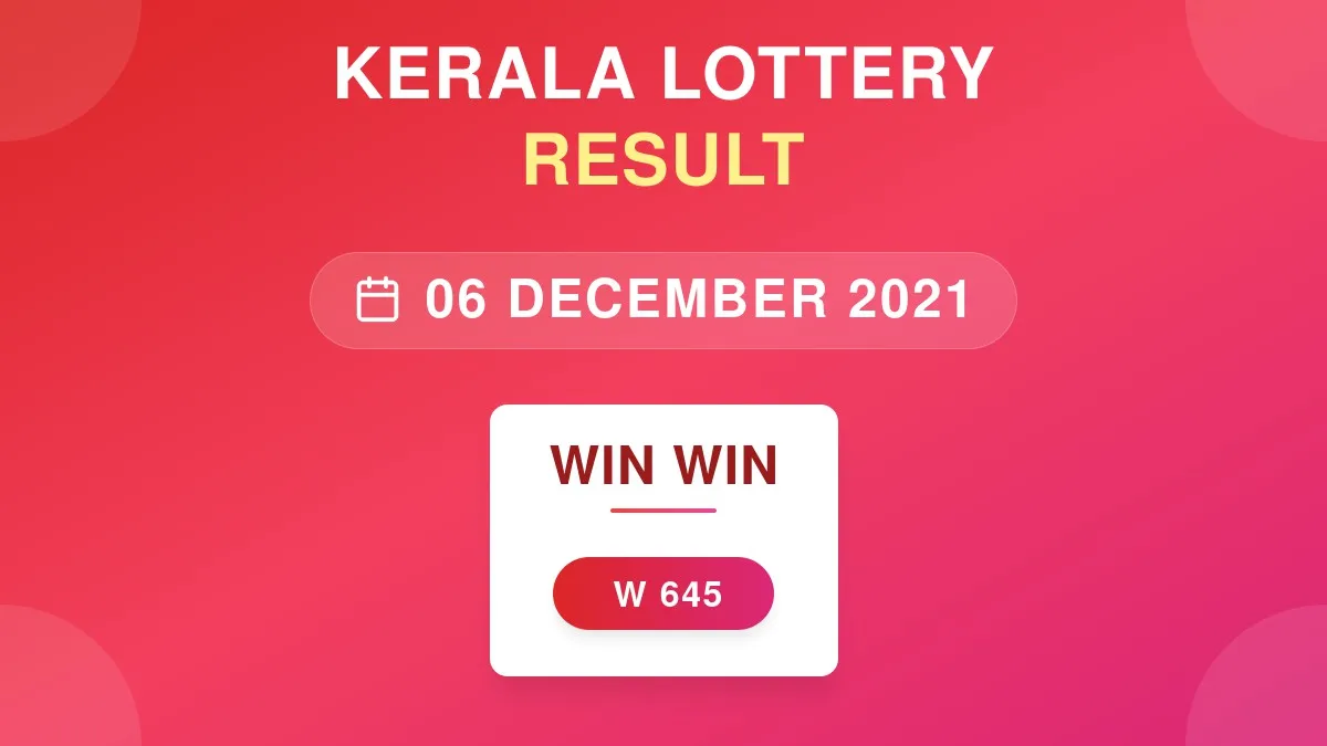 Win Win Lottery W-645 Draw Results (06 Dec 2021)