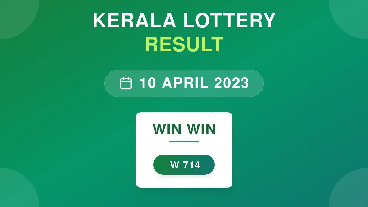 Win Win Lottery W-714 Draw Results (10 Apr 2023)