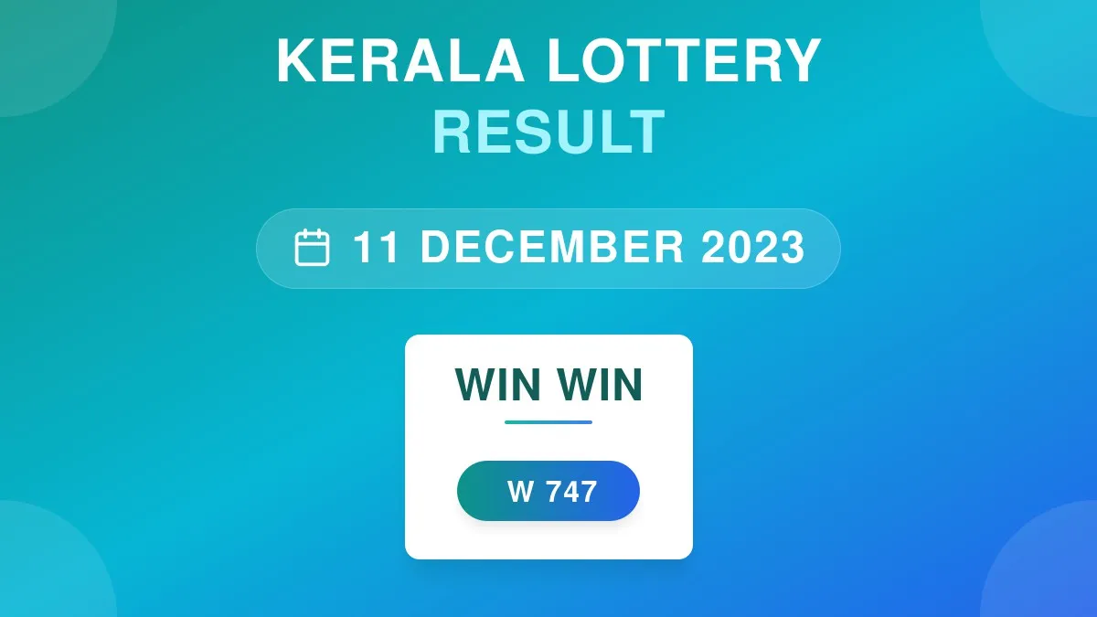 Win Win Lottery W-747 Draw Results (11 Dec 2023)
