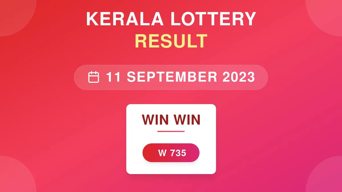 Win Win Lottery W-735 Draw Results (11 Sep 2023)