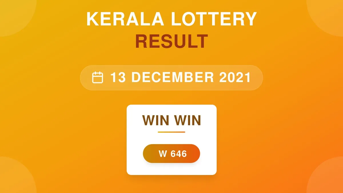 Win Win Lottery W-646 Draw Results (13 Dec 2021)