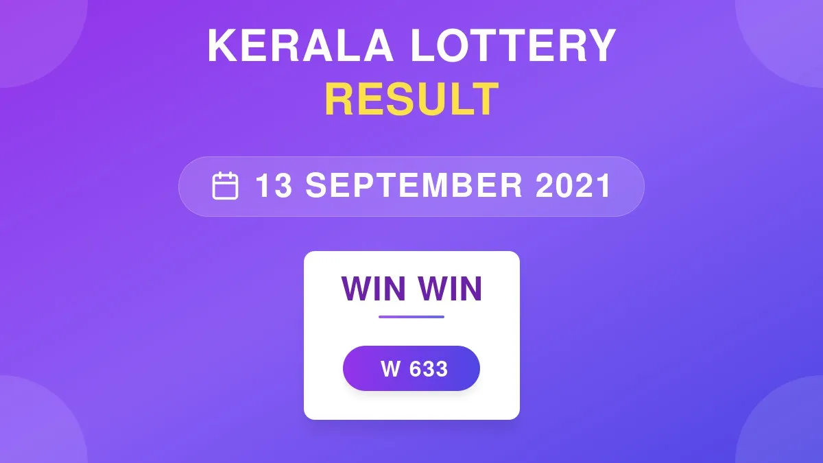 Win Win Lottery W-633 Draw Results (13 Sep 2021)