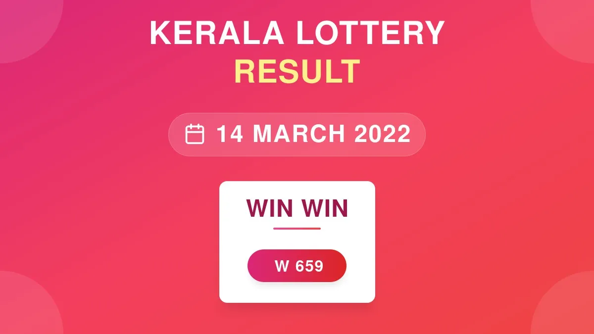 Win Win Lottery W-659 Draw Results (14 Mar 2022)