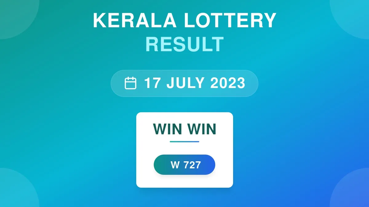 Win Win Lottery W-727 Draw Results (17 Jul 2023)