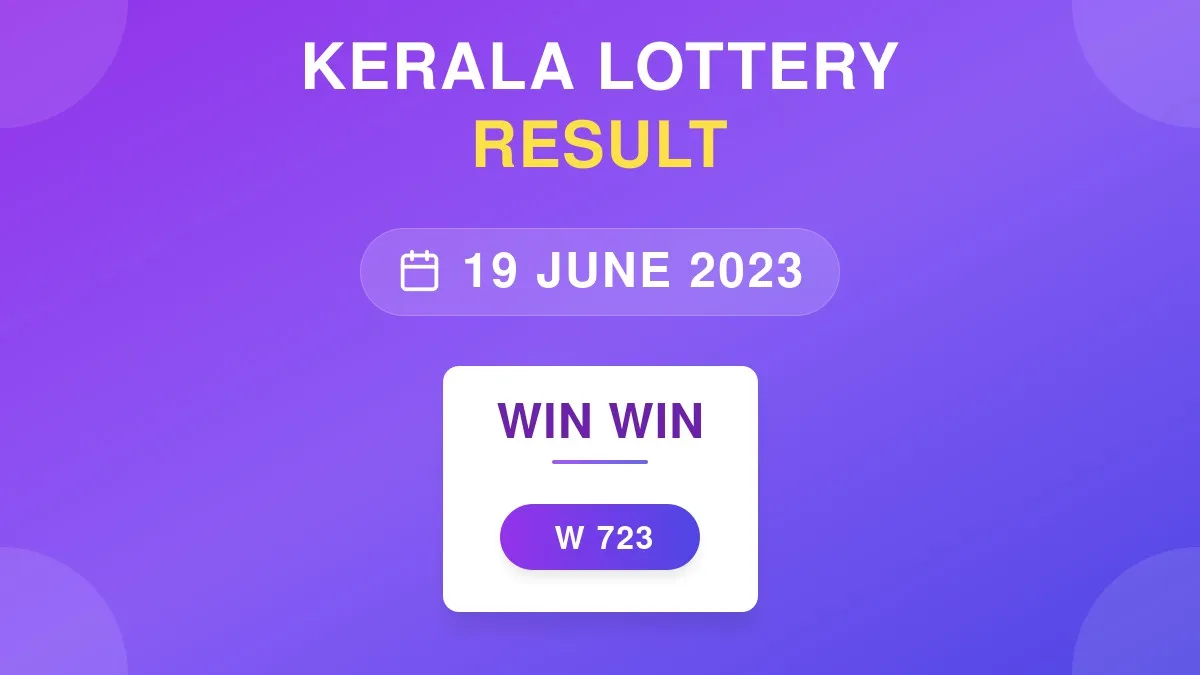 Win Win Lottery W-723 Draw Results (19 Jun 2023)