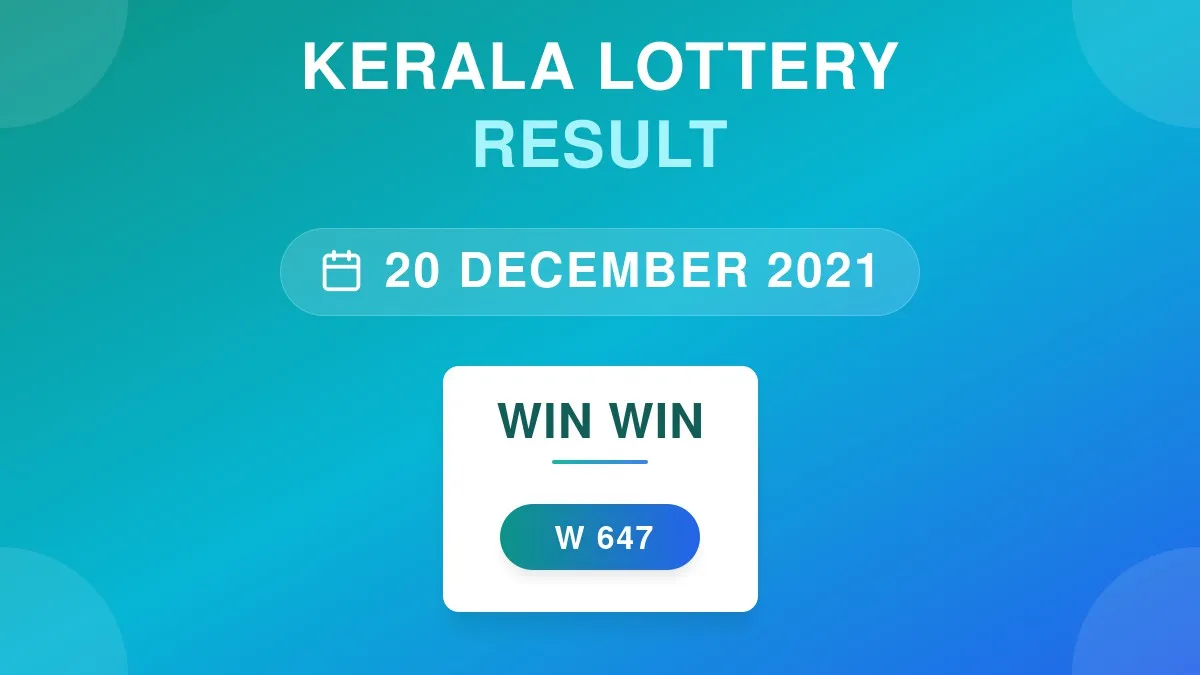 Win Win Lottery W-647 Draw Results (20 Dec 2021)