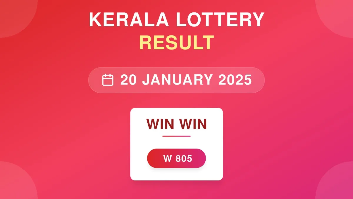 Win Win Lottery W-805 Draw Results (20 Jan 2025)