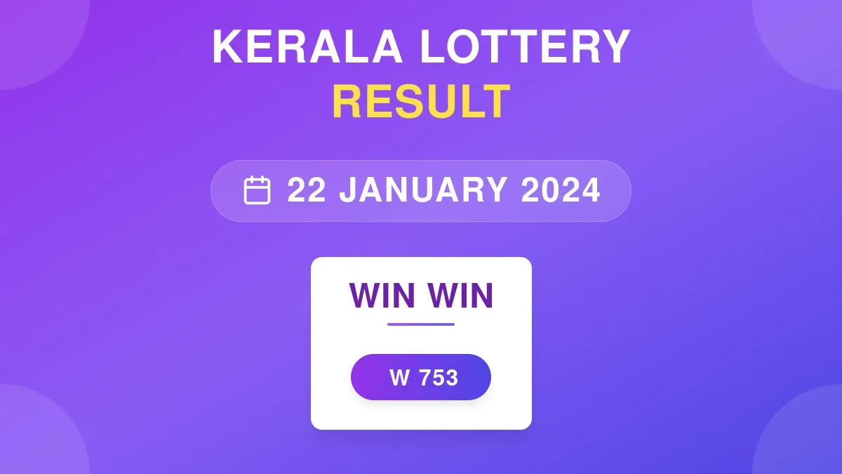 Win Win Lottery W-753 Draw Results (22 Jan 2024)